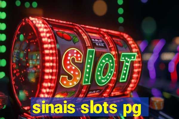 sinais slots pg